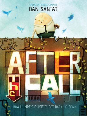 cover image of After the Fall (How Humpty Dumpty Got Back Up Again)